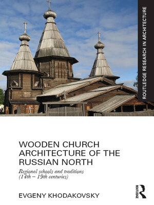 cover image of Wooden Church Architecture of the Russian North